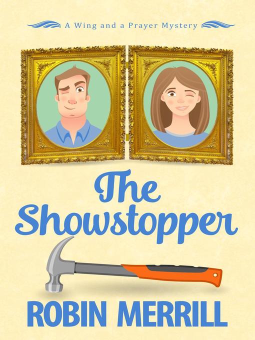 Title details for The Showstopper by Robin Merrill - Available